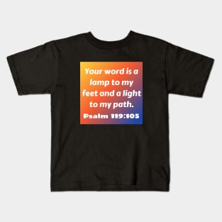 Bible Verse Psalm 119:105 Kids T-Shirt